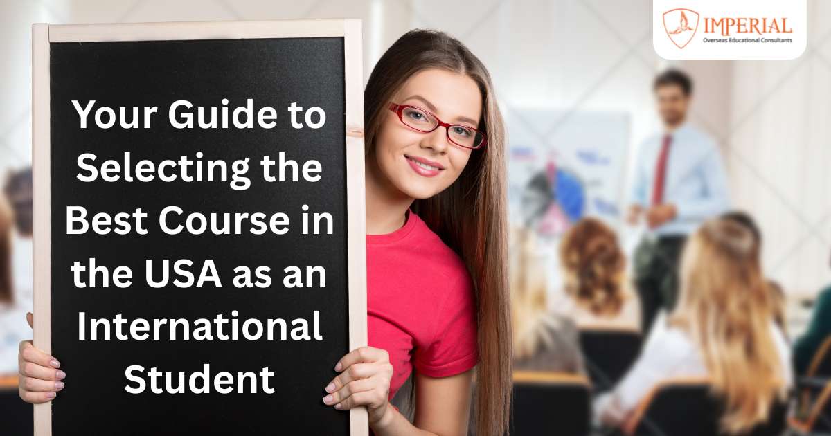 Your Guide to Selecting the Best Course in the USA as an International Student
